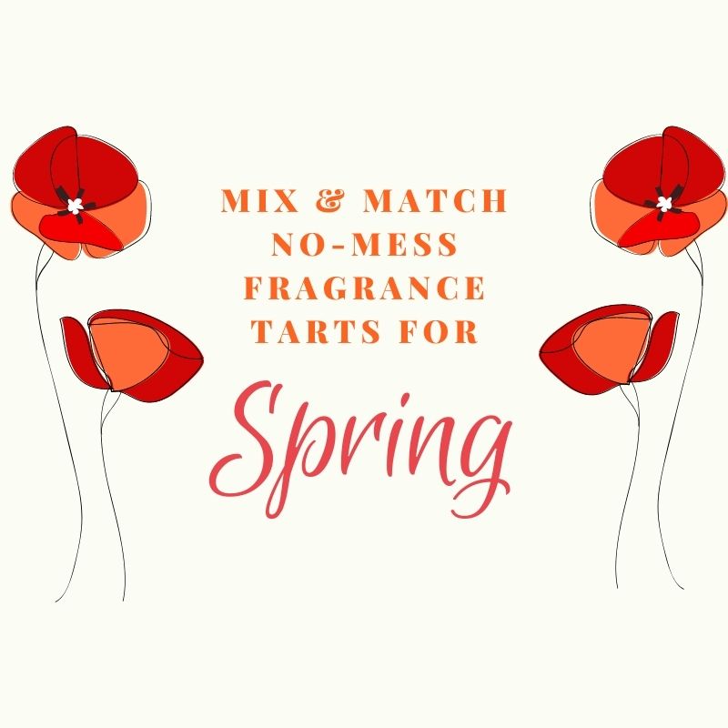 Mix & Match No-Mess Fragrance Tarts for Spring