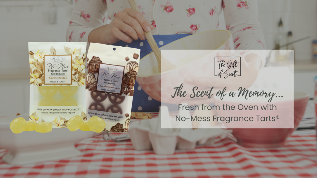 The Scent of a Memory…Fresh from the Oven with No-Mess Fragrance Tarts®