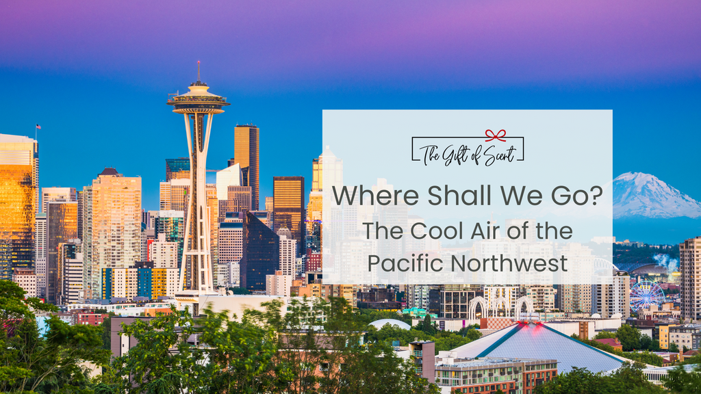 Where Shall We Go? The Cool Air of the Pacific Northwest