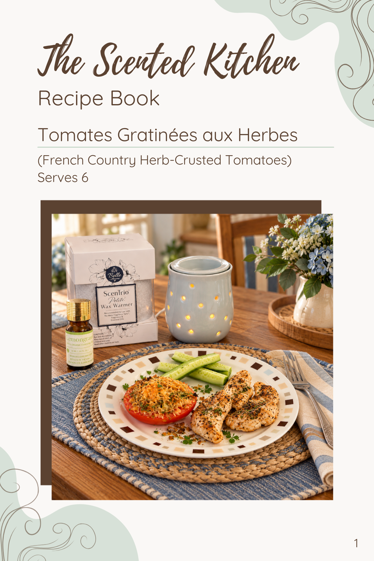 The Scented Kitchen: A Little Taste of Paris, a Harvest of Tomatoes, and a Kitchen Full of Fragrance