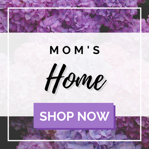 Mom's Home - Mother's Day Gift Set  